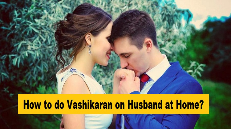 How to do Vashikaran on Husband at Home by Photo